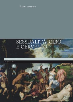 Sessualità, cibo e cervello